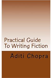 Practical Guide To Writing Fiction