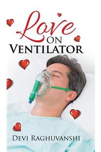 Love on Ventilator