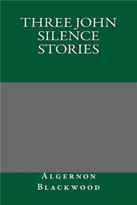 Three John Silence Stories
