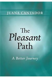 The Pleasant Path