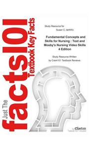 Fundamental Concepts and Skills for Nursing, Text and Mosby's Nursing Video Skills