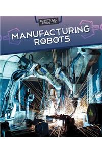 Manufacturing Robots