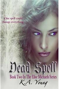 Dead Spell (the Elise Michaels Series)