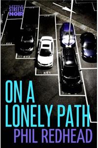On a Lonely Path