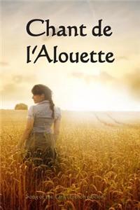 Chant de L'Alouette: Song of the Lark (French Edition)