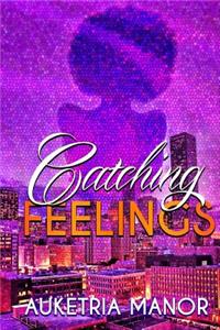 Catching Feelings