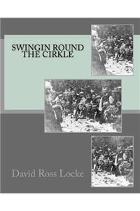 Swingin Round The Cirkle