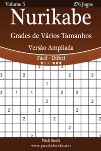 Nurikabe Grades de Vários Tamanhos Versão Ampliada - Fácil ao Difícil - Volume 5 - 276 Jogos