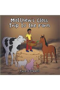 Matthew's Class Trip to the Farm