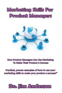 Marketing Skills For Product Managers