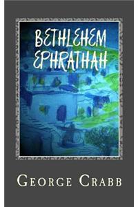 Bethelehem Ephrathah