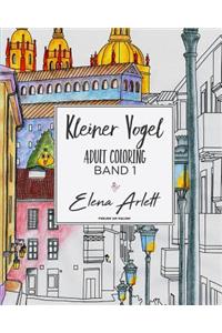 Kleiner Vogel: Adult Coloring Band 1