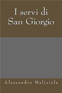 I servi di San Giorgio