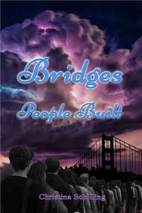 Bridges People Built