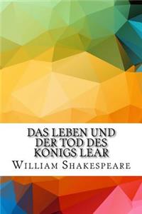 Das Leben und der Tod des Konigs Lear