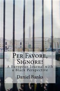 Per Favore, Signore!