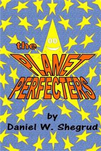 The Planet Perfecters