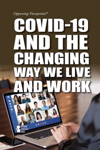 Covid-19 and the Changing Way We Live and Work