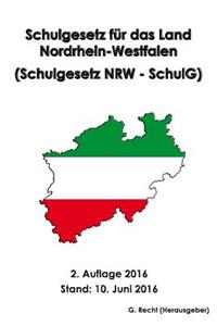 Schulgesetz für das Land Nordrhein-Westfalen (Schulgesetz NRW - SchulG)