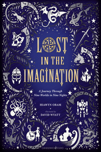 Lost in the Imagination: A Journey Through Nine Worlds in Nine Nights