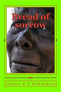 Bread of sorrow