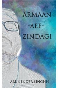 Armaan Aee Zindagi