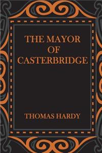 The Mayor of Casterbridge