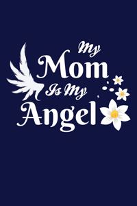 My Mom Is My Angel