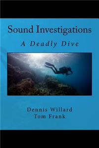 Sound Investigations - A Deadly Dive