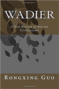 Wadier: A New History of Ancient Civilizations