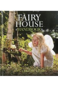 Fairy House Handbook