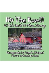Hit The Road! A Kid's Guide to Flam, Norway