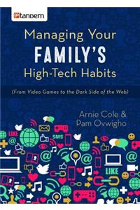 Managing Your Family's High-Tech Habits