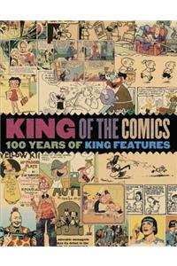 King of the Comics: One Hundred Years of King Features Syndicate