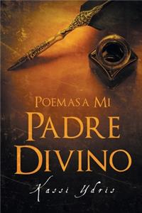 Poemas a Mi Padre Divino