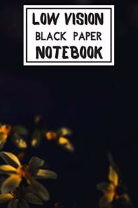 Low Vision Black Paper Notebook