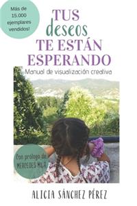 Tus deseos te están esperando