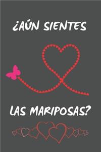 ¿aún Sientes Las Mariposas?