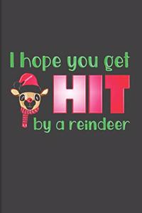 I Hope You Get Hit By A Reindeer