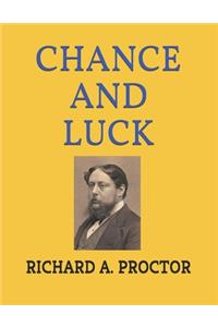 Chance and Luck