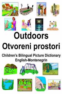 English-Montenegrin Outdoors/Otvoreni prostori Children's Bilingual Picture Dictionary