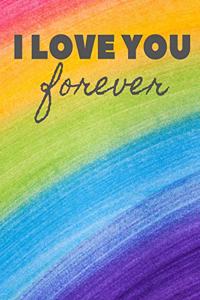 I Love You Forever Notebook