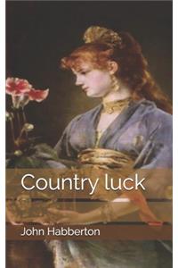 Country luck