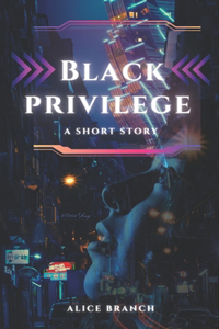 Black Privilege