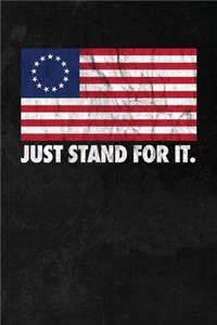 Just Stand For It