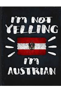 I'm Not Yelling I'm Austrian