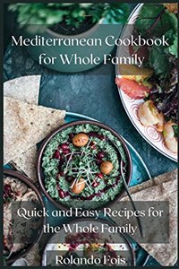 Mediterranean Cookbook for Whole Family