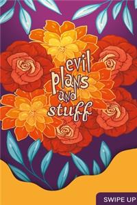 Evil Plans And Stuff