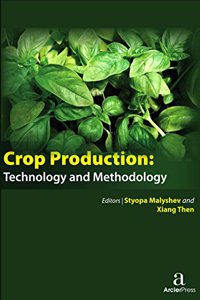 CROP PRODUCTION: TECHNOLOGY AND METHODOLOGY