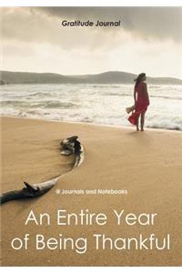 An Entire Year of Being Thankful Gratitude Journal